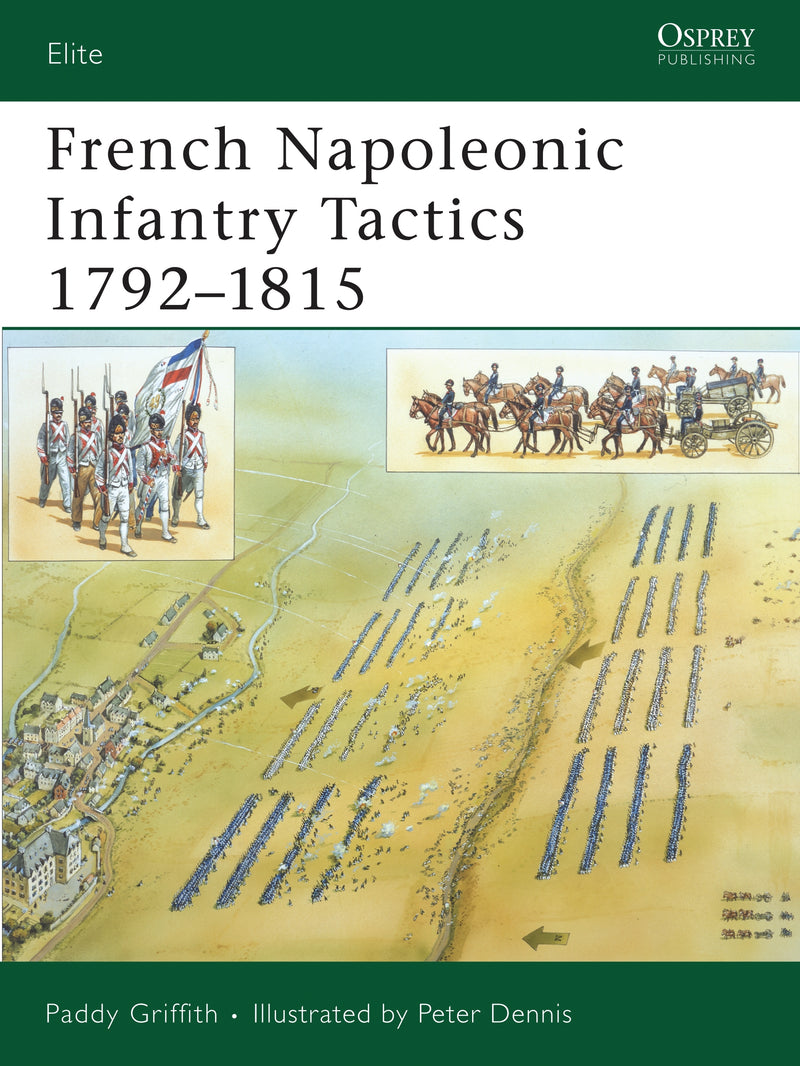 French Napoleonic Infantry Tactics 1792â€“1815