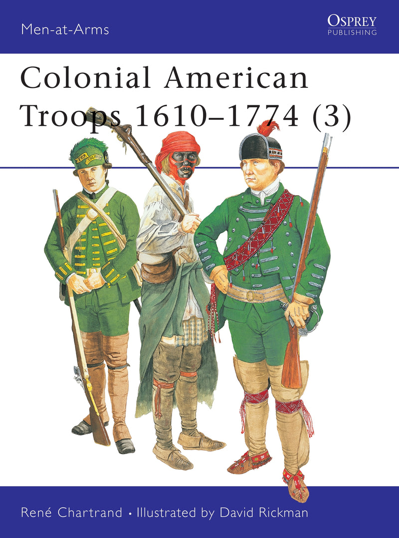 Colonial American Troops 1610â€“1774 (3)