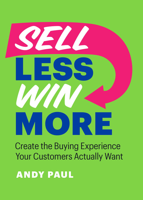 Sell Less, Win More