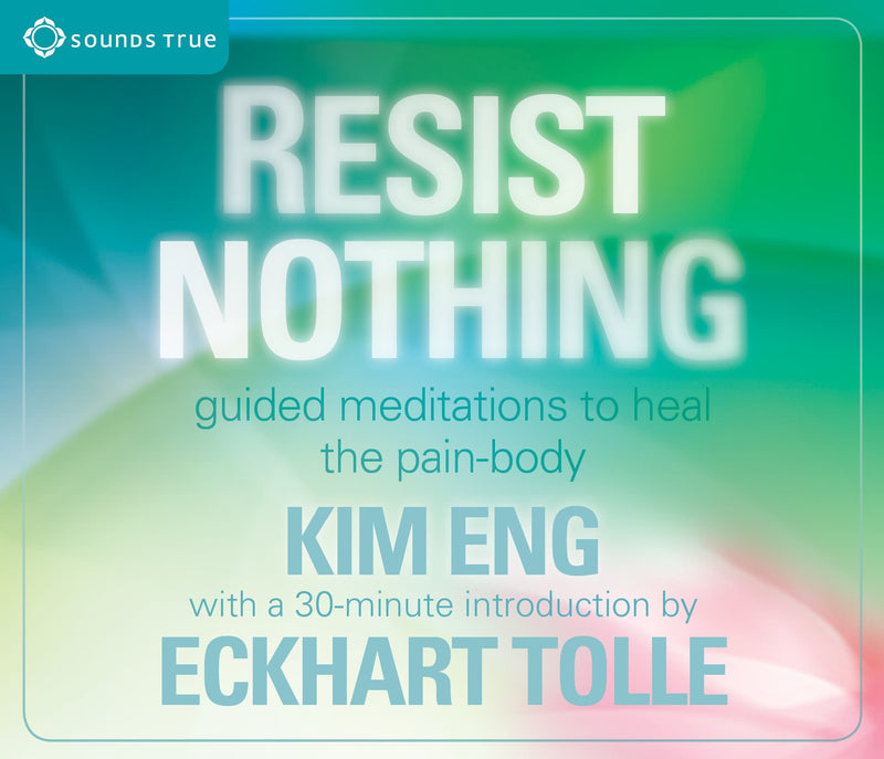 Resist Nothing