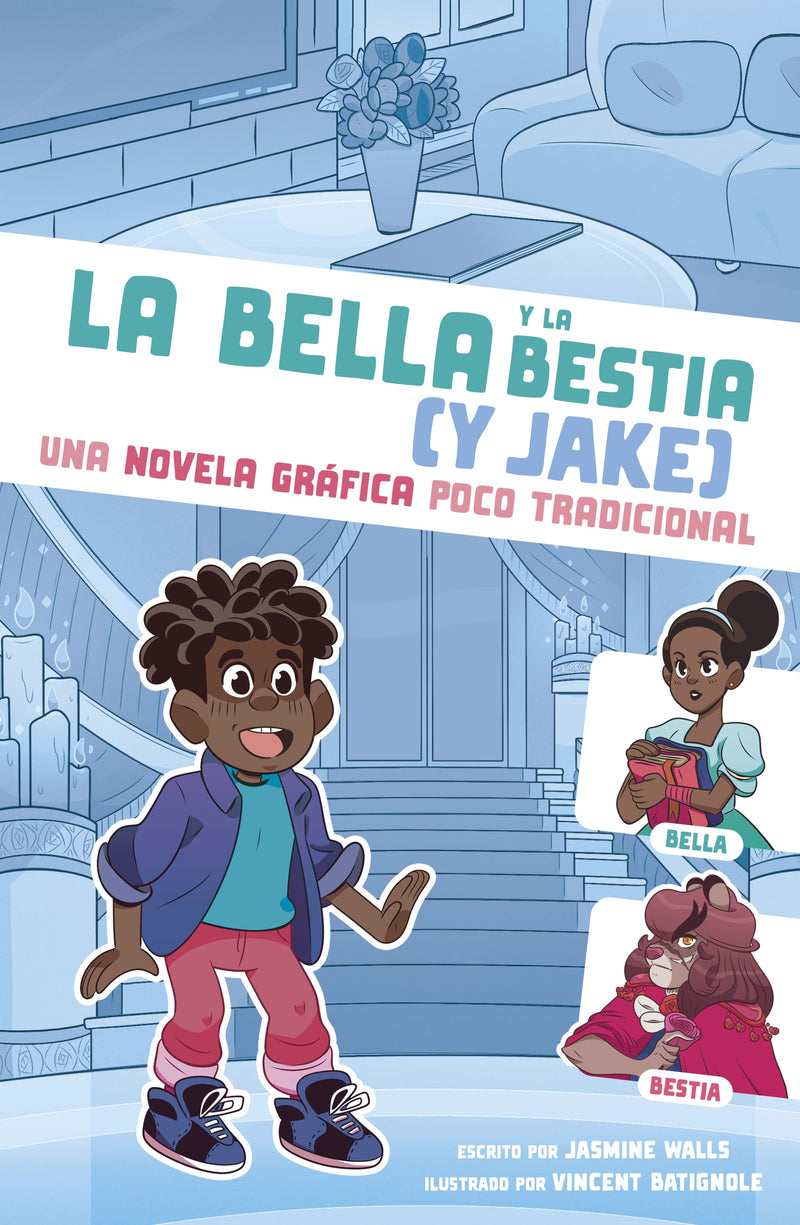 La bella y la bestia (y Jake): Una novela gráfica poco tradicional