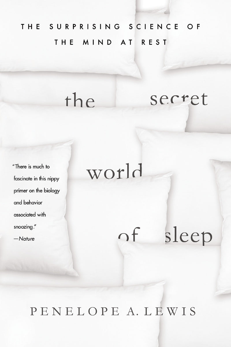 The Secret World of Sleep