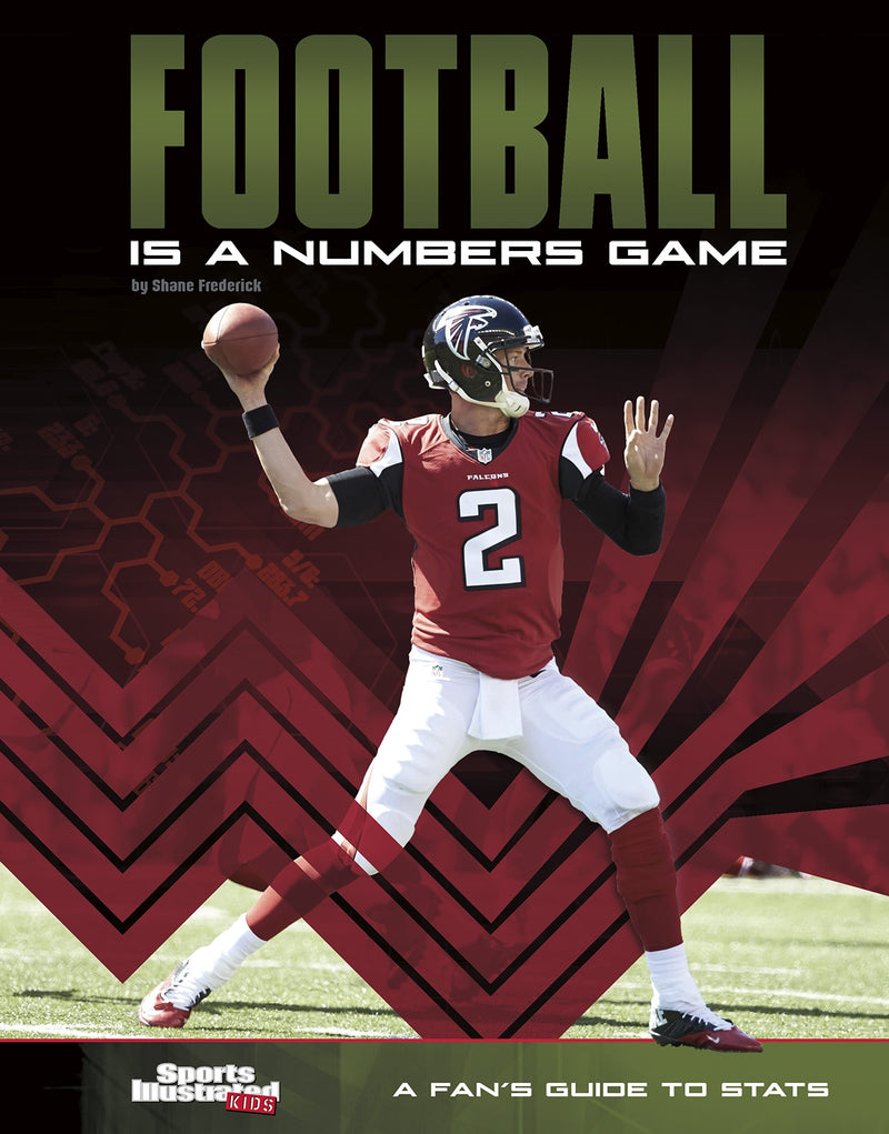 Football Is a Numbers Game: A Fan's Guide to Stats