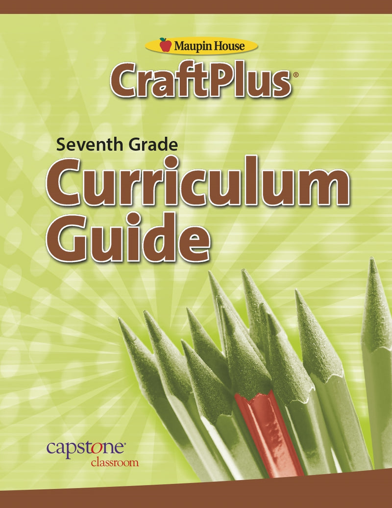 CraftPlus Teacher's Curriculum Guide Grade 7