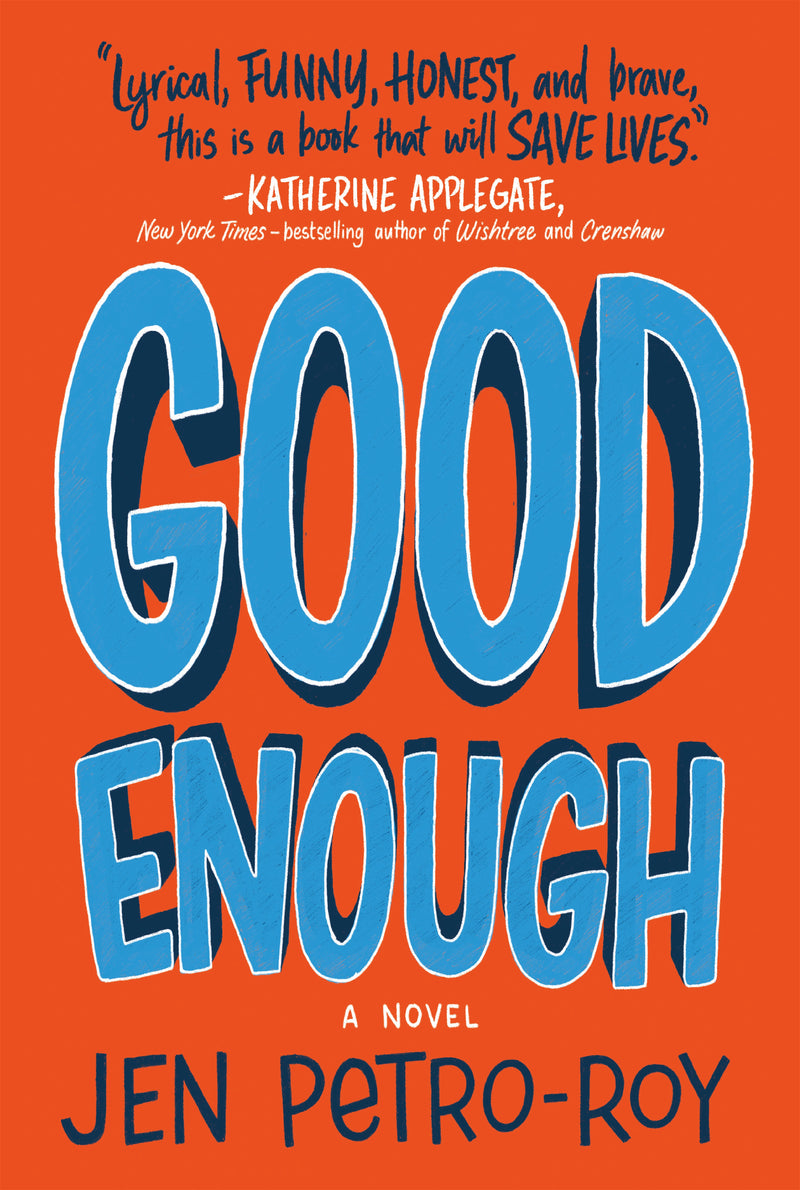 Good Enough: A Novel