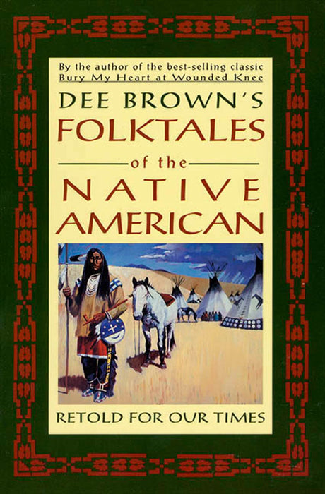 Dee Brown's Folktales of the Native American