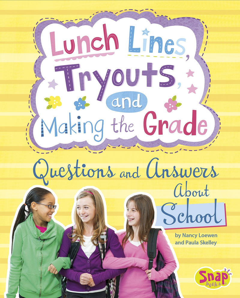 Lunch Lines, Tryouts, and Making the Grade: Questions and Answers About School