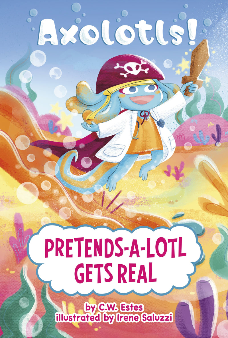 Pretends-a-Lotl Gets Real