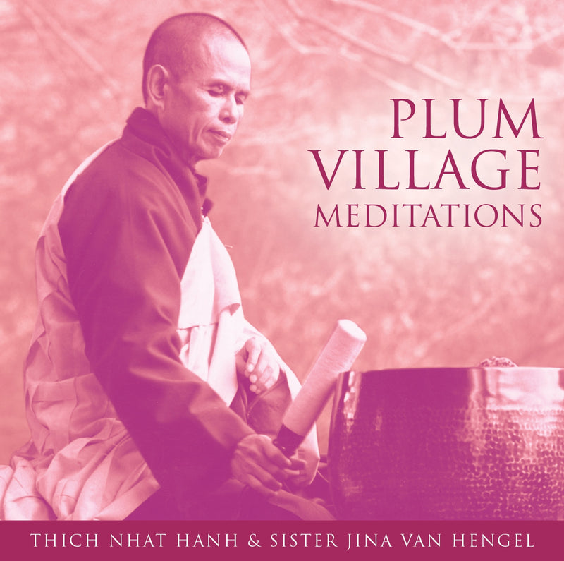 Plum Village Meditations
