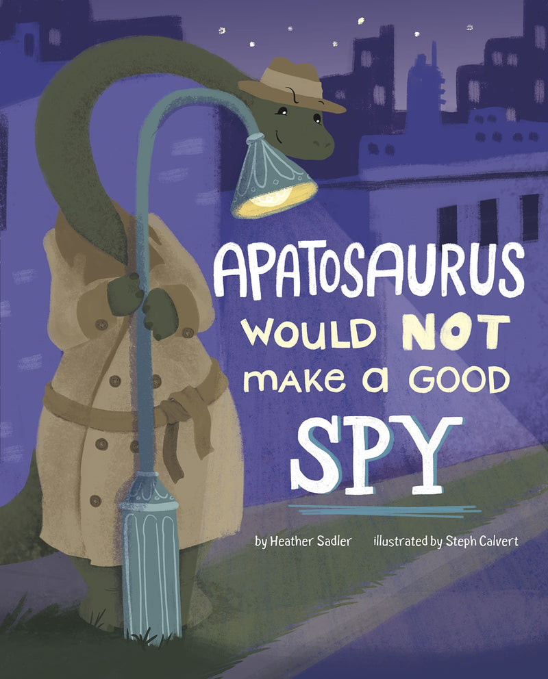 Apatosaurus Would NOT Make a Good Spy