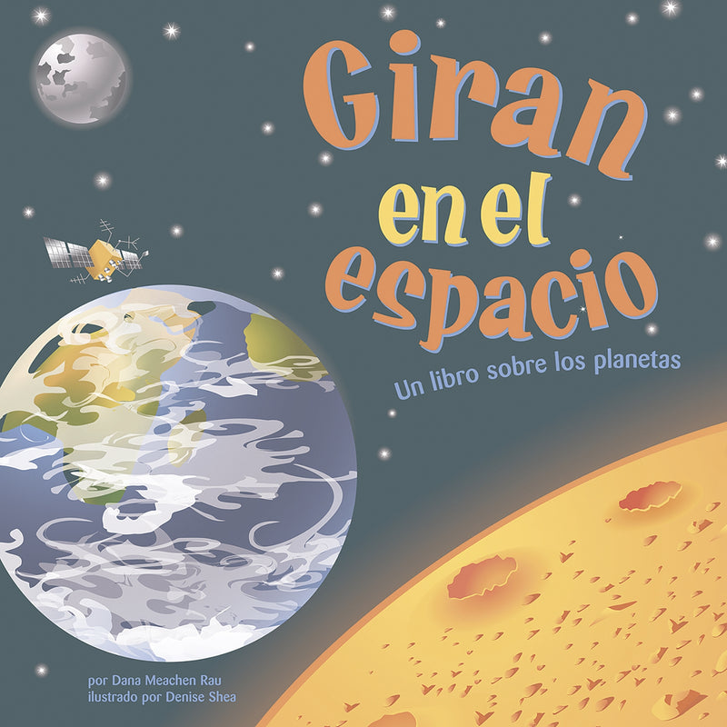 Giran en el espacio: Un libro sobre los planetas