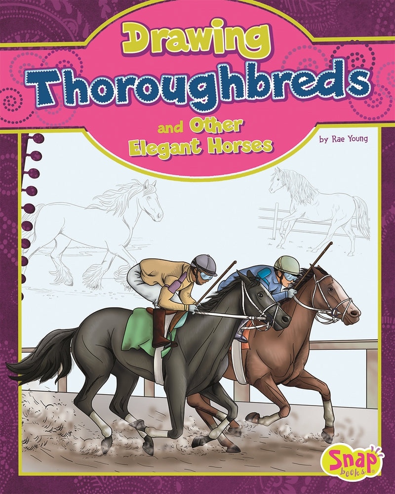 Drawing Thoroughbreds and Other Elegant Horses