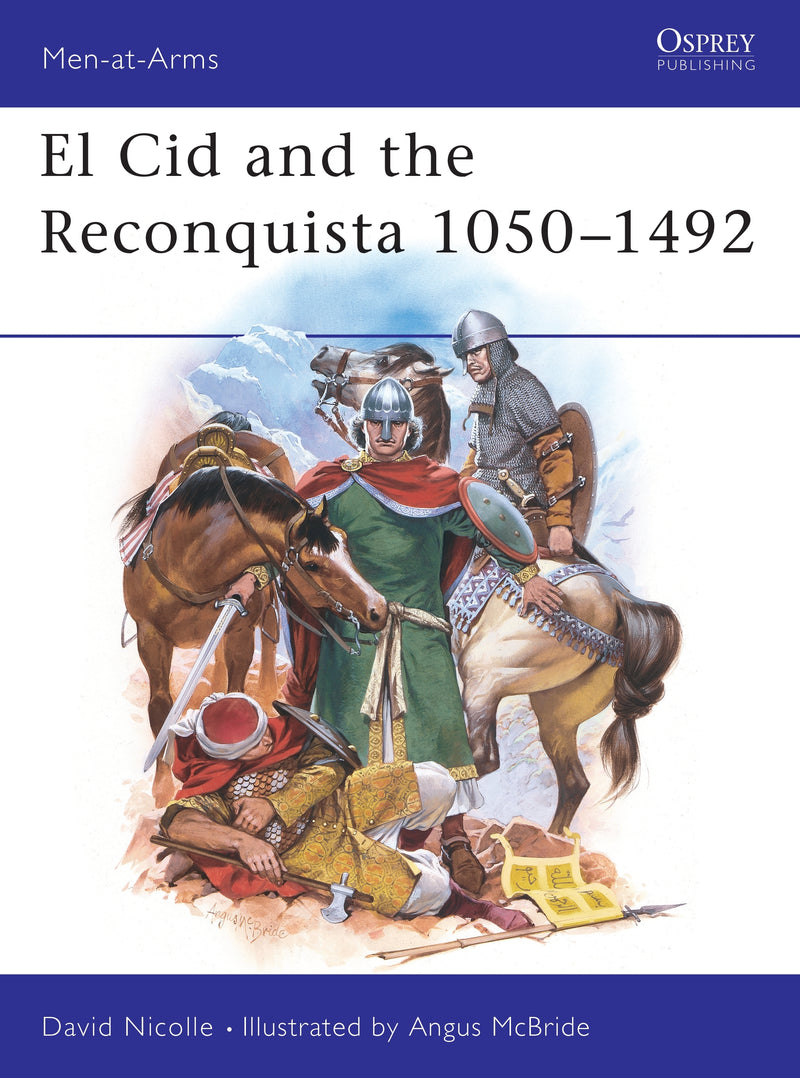 El Cid and the Reconquista 1050â€“1492