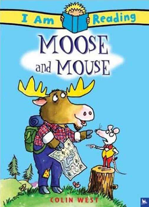 I Am Reading: Moose and Mouse