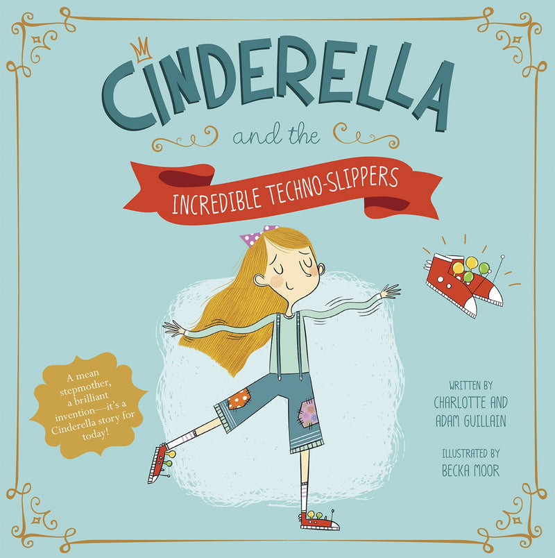 Cinderella and the Incredible Techno-Slippers
