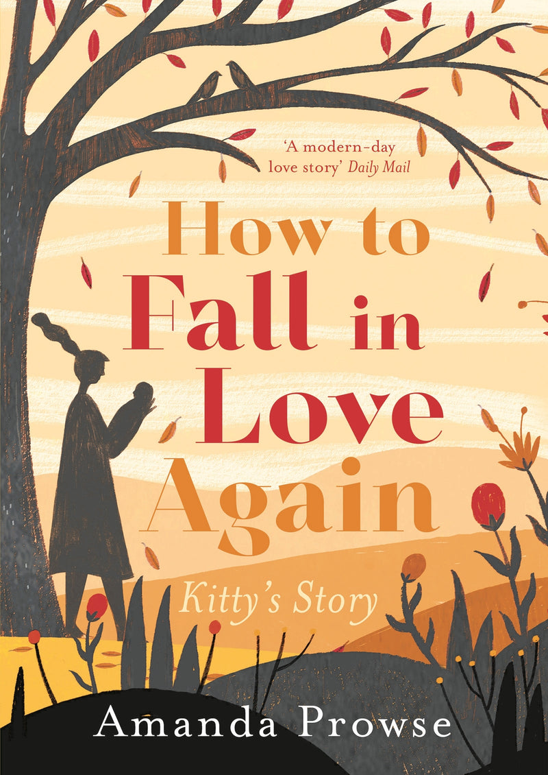 How to Fall in Love Again: Kitty's Story