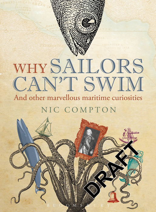 Why Sailors Can't Swim and Other Marvellous Maritime Curiosities