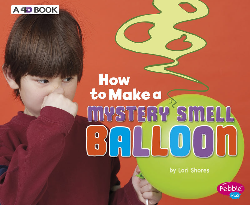 How to Make a Mystery Smell Balloon: A 4D Book