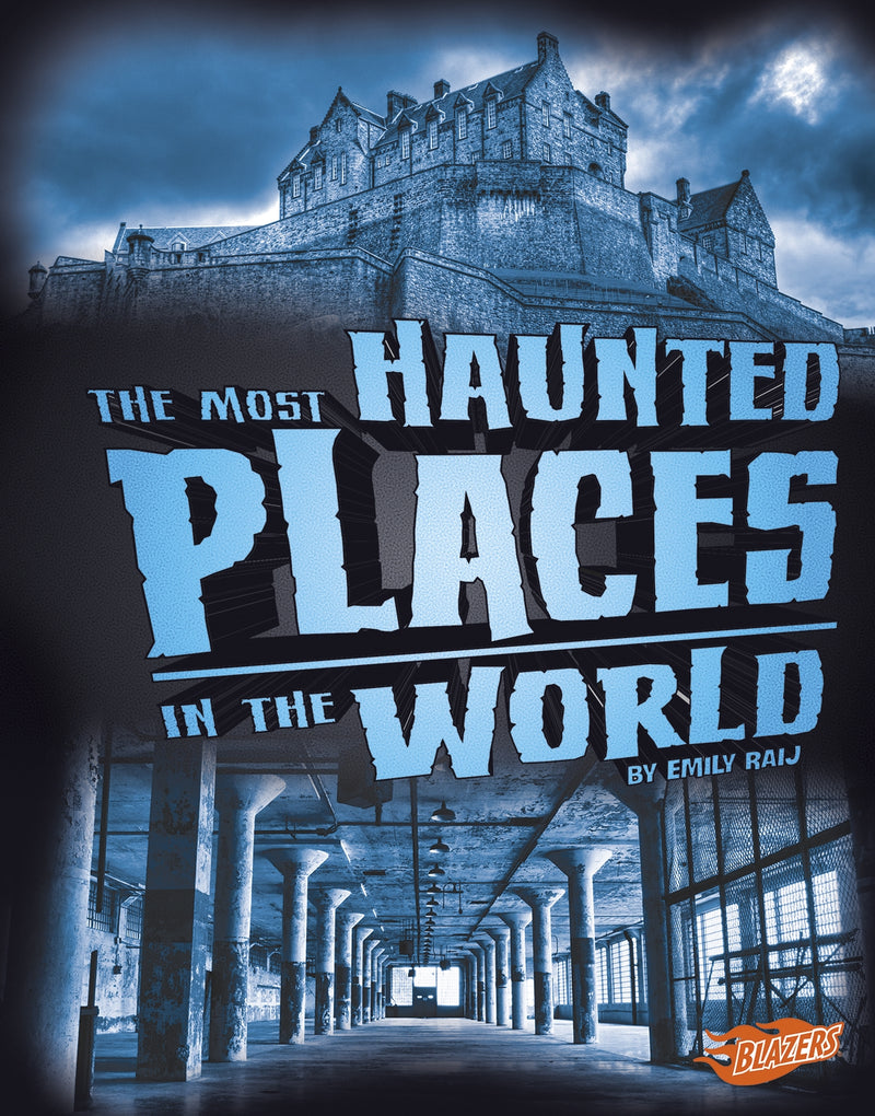 The Most Haunted Places in the World