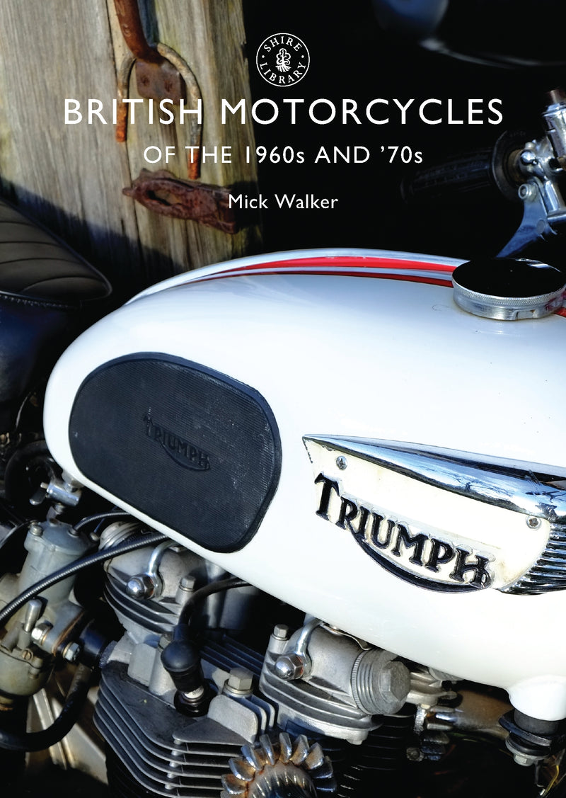 British Motorcycles of the 1960s and â€™70s