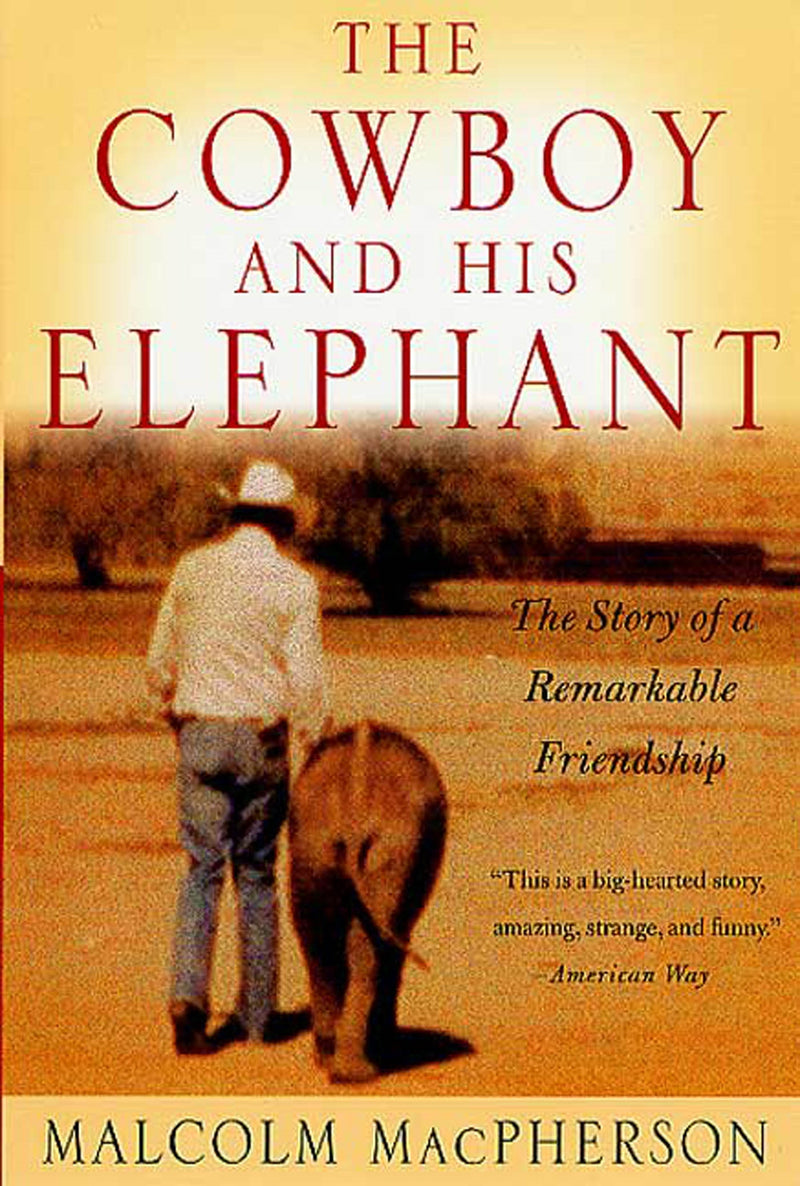 The Cowboy and His Elephant