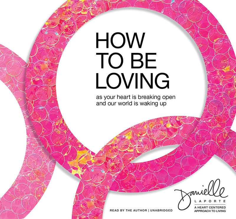 How to Be Loving