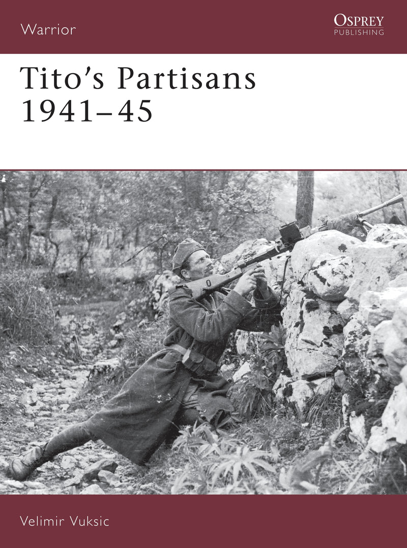 Tito's Partisans 1941â€“45