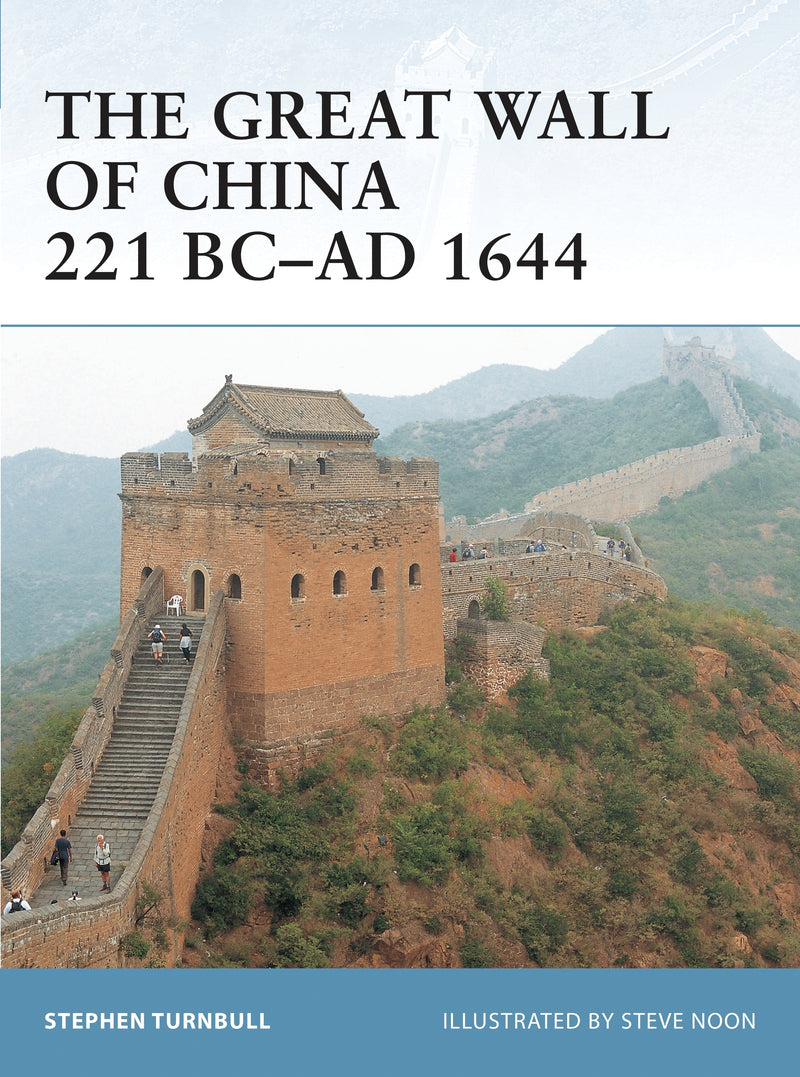 The Great Wall of China 221 BCâ€“AD 1644