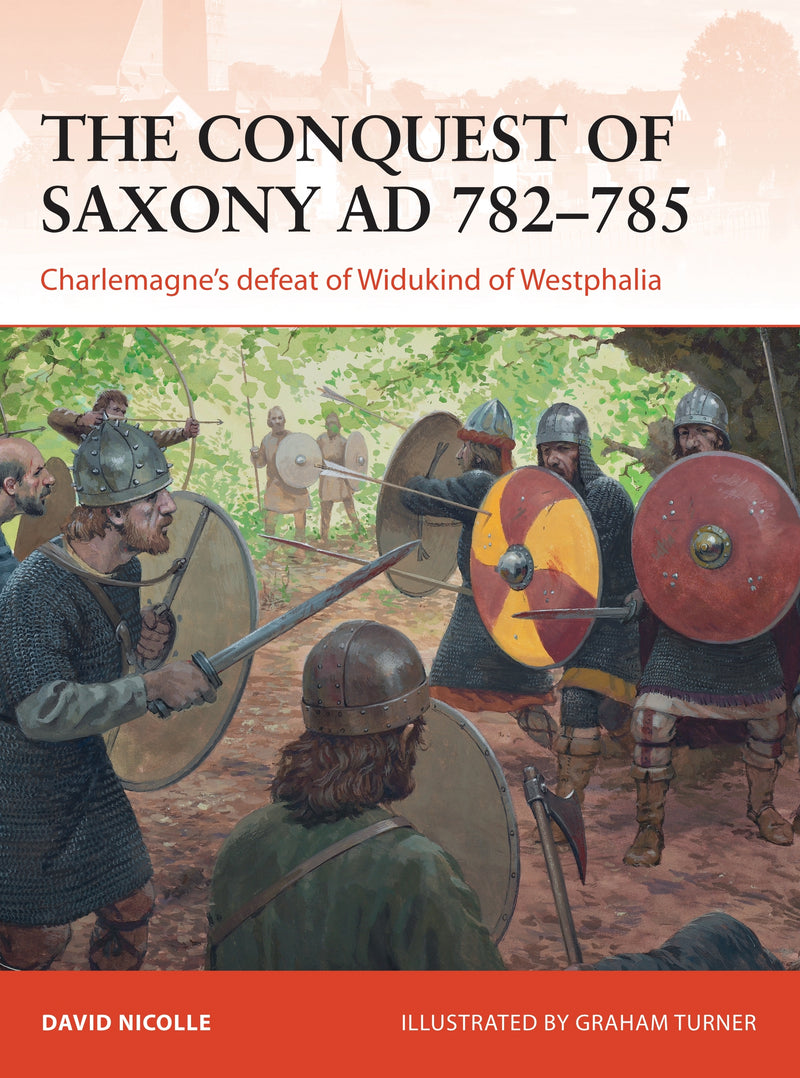 The Conquest of Saxony AD 782â€“785