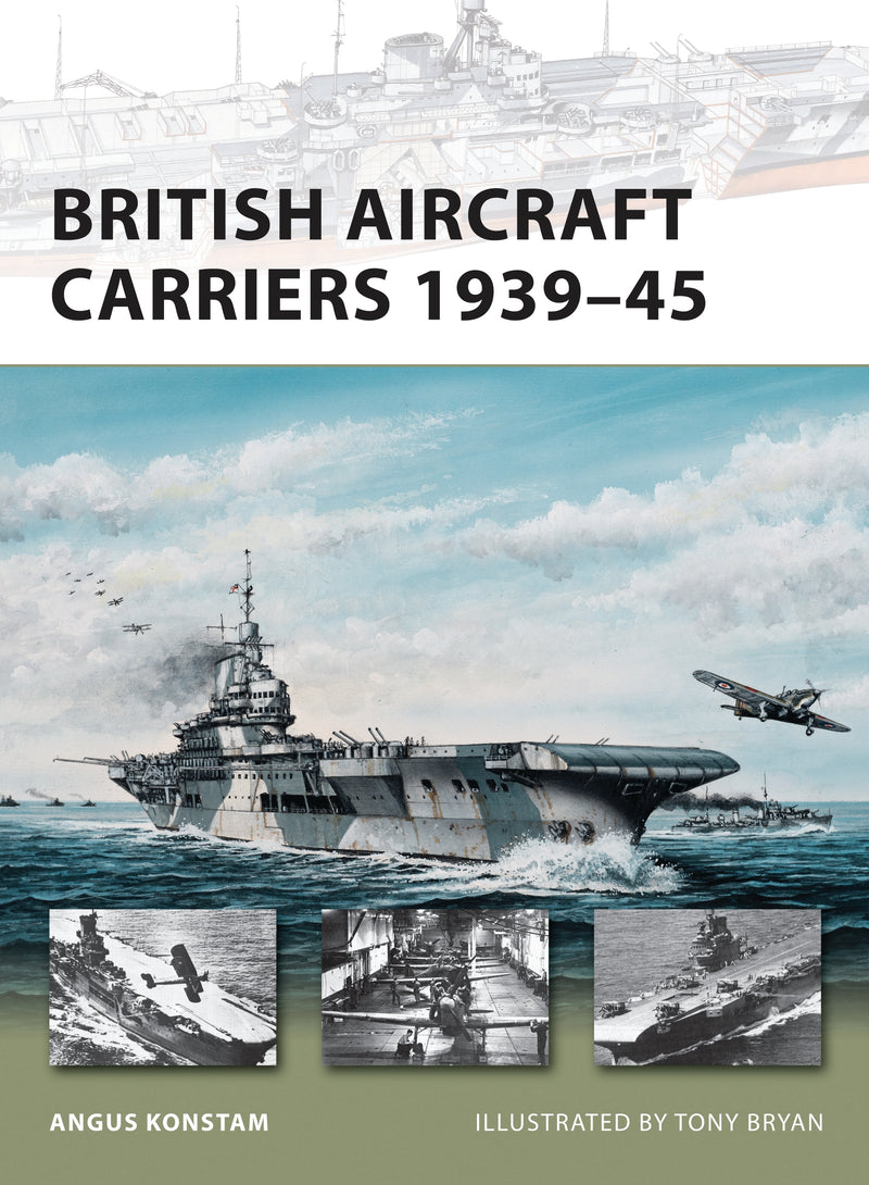 British Aircraft Carriers 1939â€“45