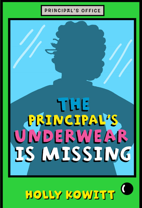 The Principal's Underwear Is Missing