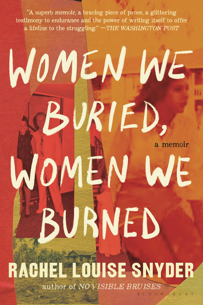 Women We Buried, Women We Burned