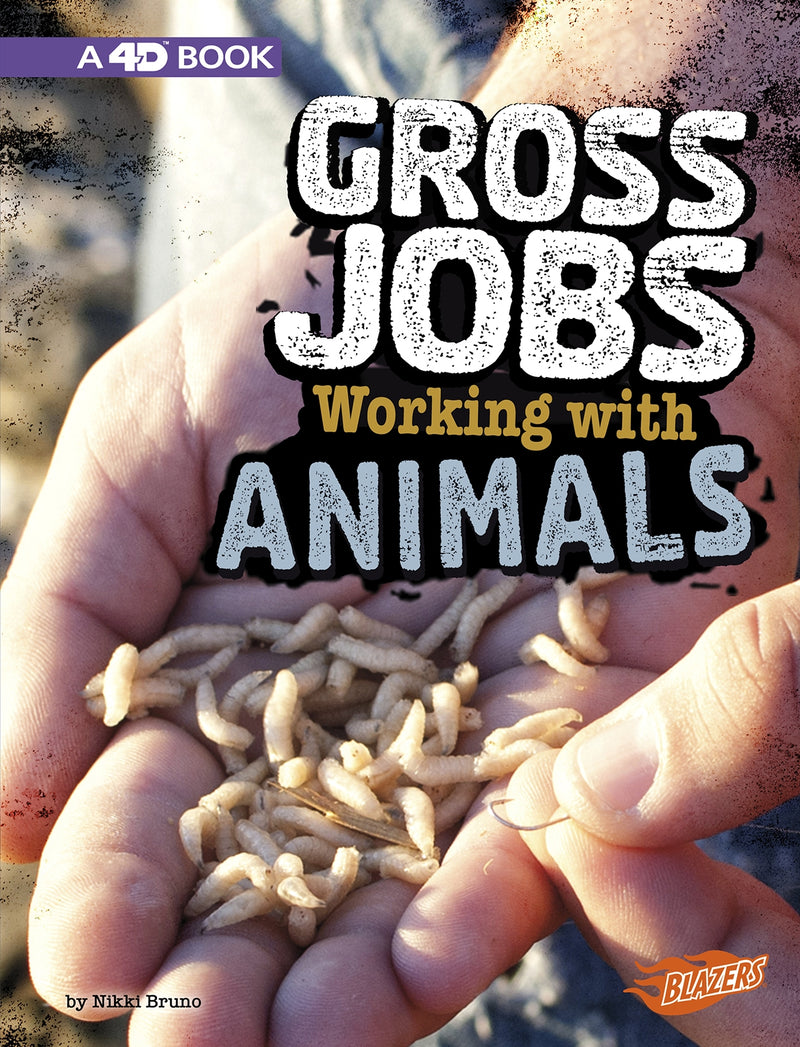 Gross Jobs Working with Animals: 4D An Augmented Reading Experience