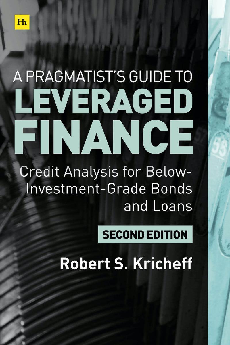 A Pragmatistâ€™s Guide to Leveraged Finance