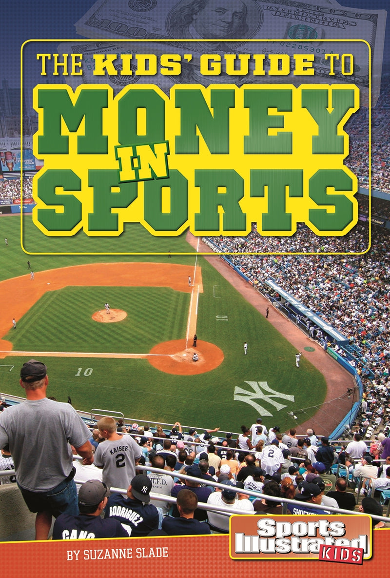 The Kids' Guide to Money in Sports
