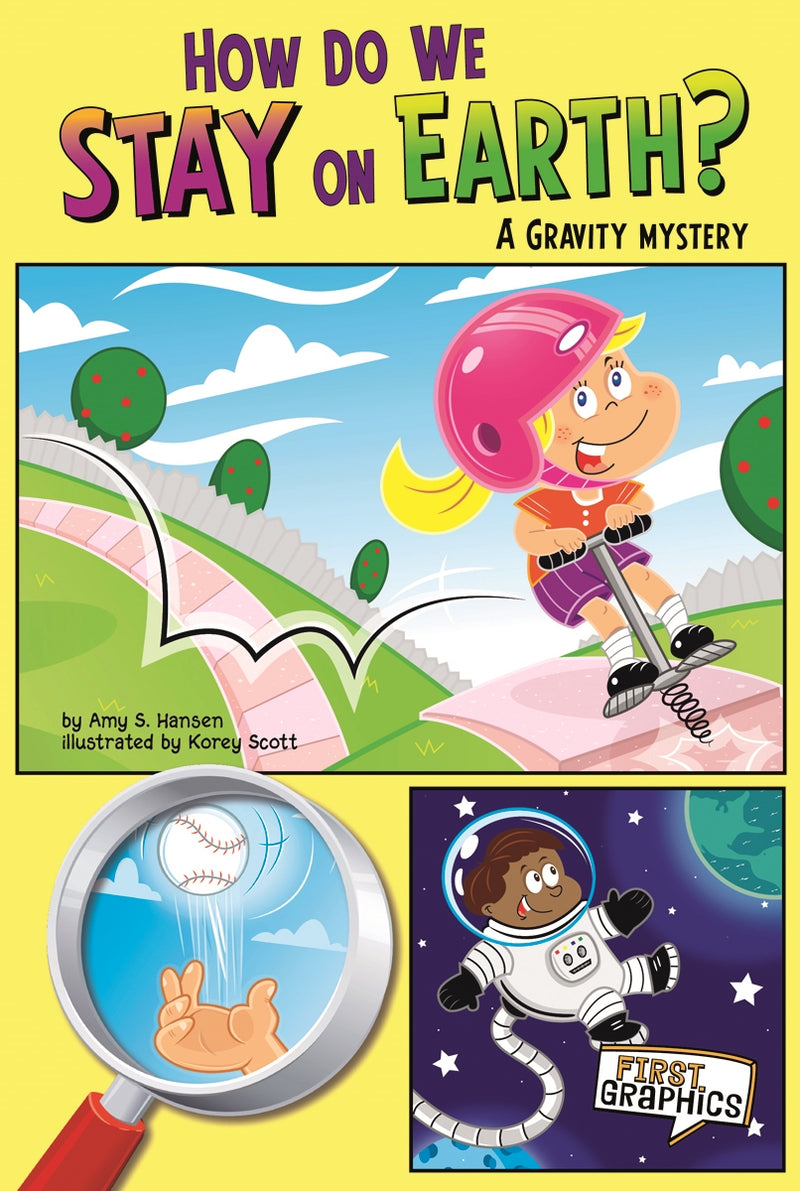How Do We Stay on Earth?: A Gravity Mystery