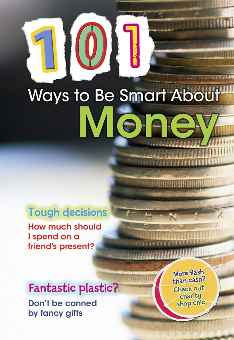 101 Ways to Be Smart About Money