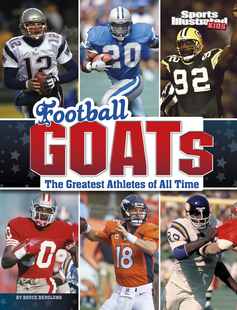 Football GOATs: The Greatest Athletes of All Time