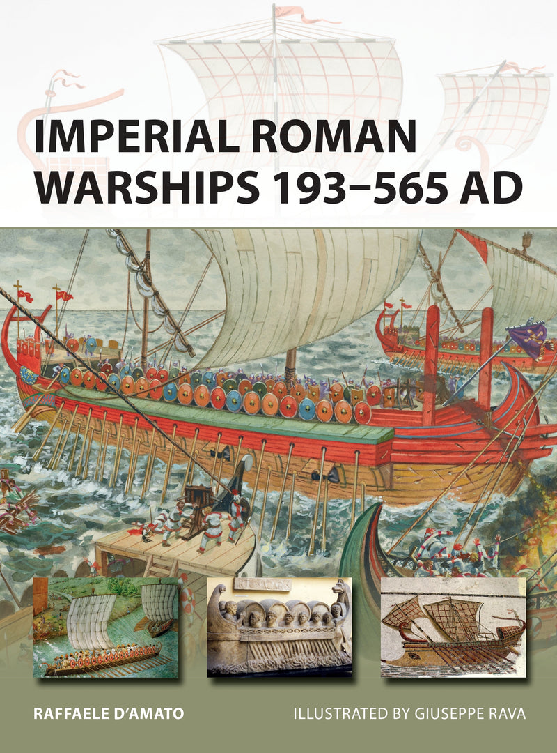 Imperial Roman Warships 193â€“565 AD