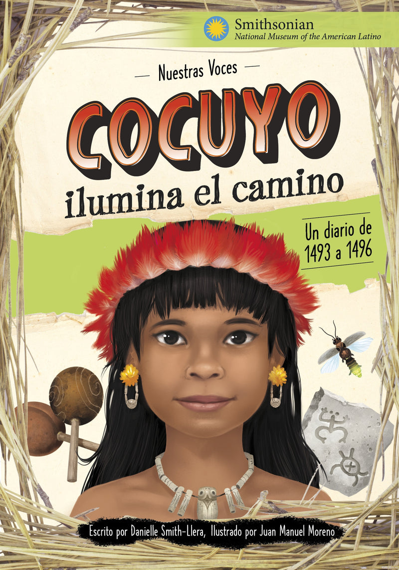 Cocuyo ilumina el camino: Un diario de 1493 a 1496