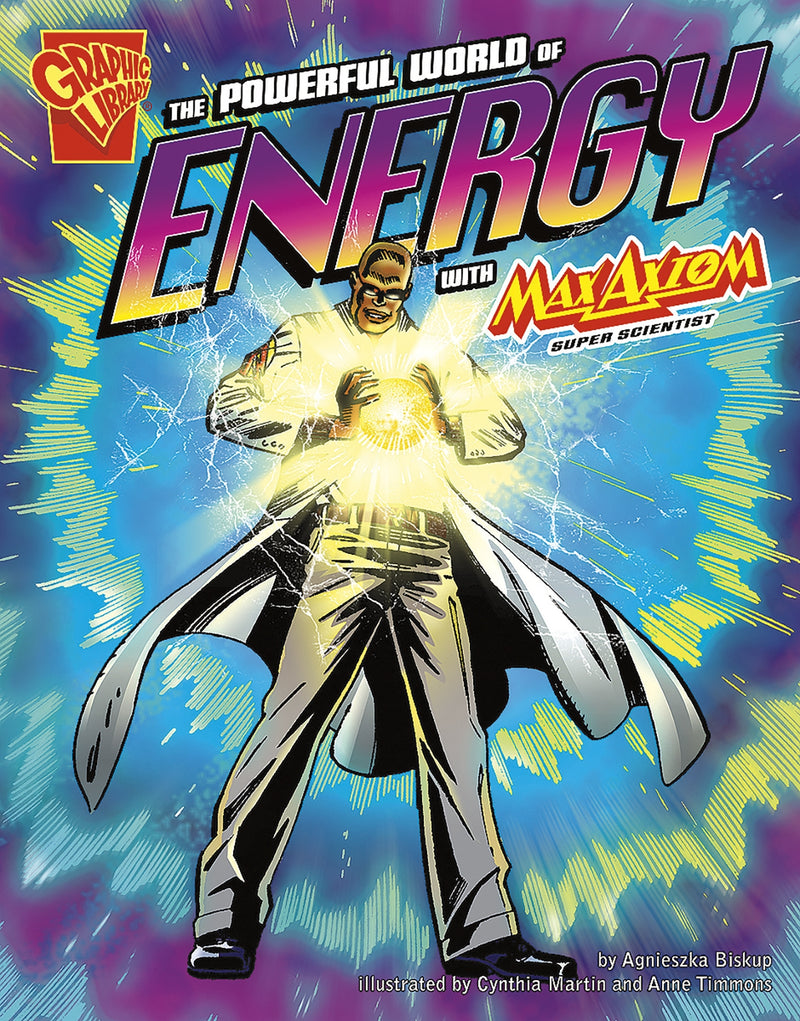 The Powerful World of Energy with Max Axiom, Super Scientist