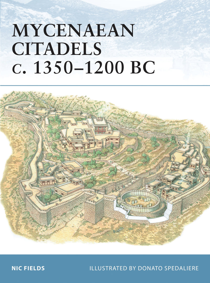 Mycenaean Citadels c. 1350â€“1200 BC