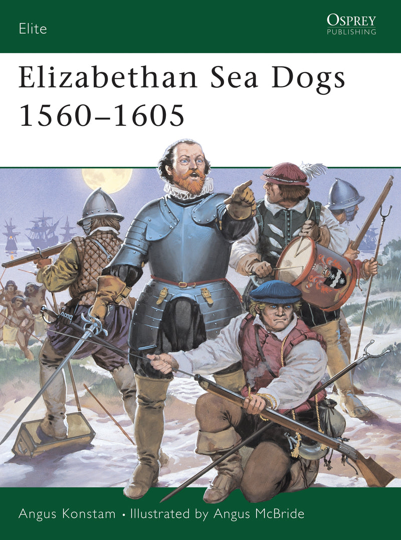 Elizabethan Sea Dogs 1560â€“1605