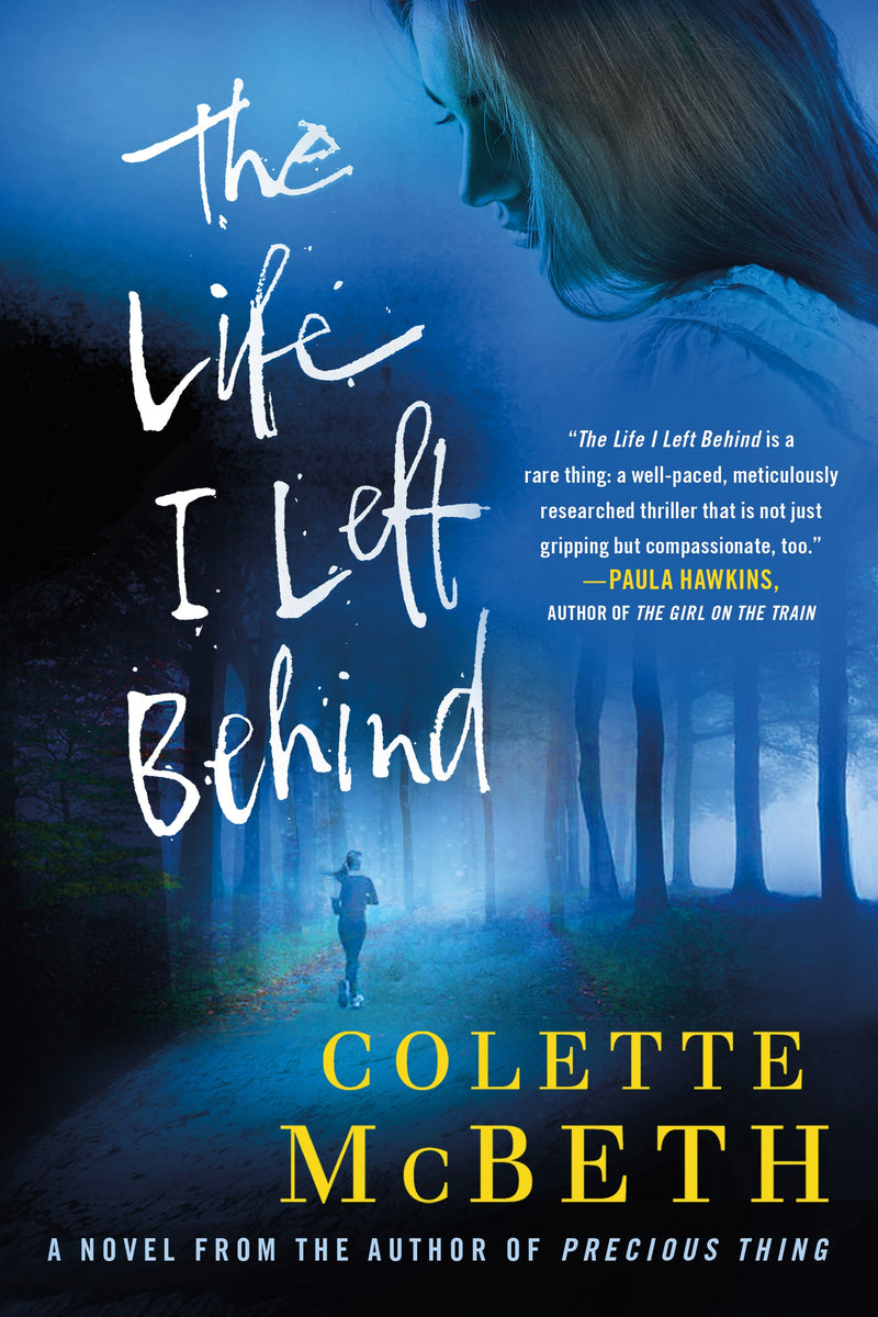 The Life I Left Behind