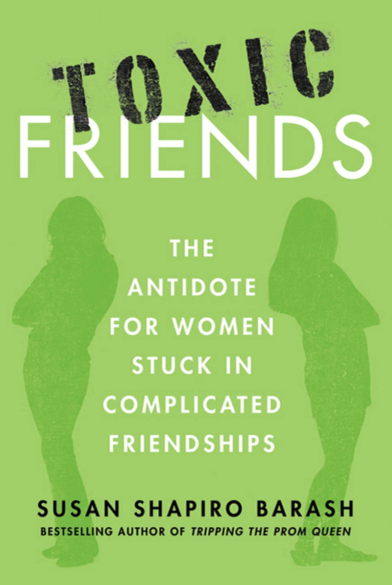 Toxic Friends