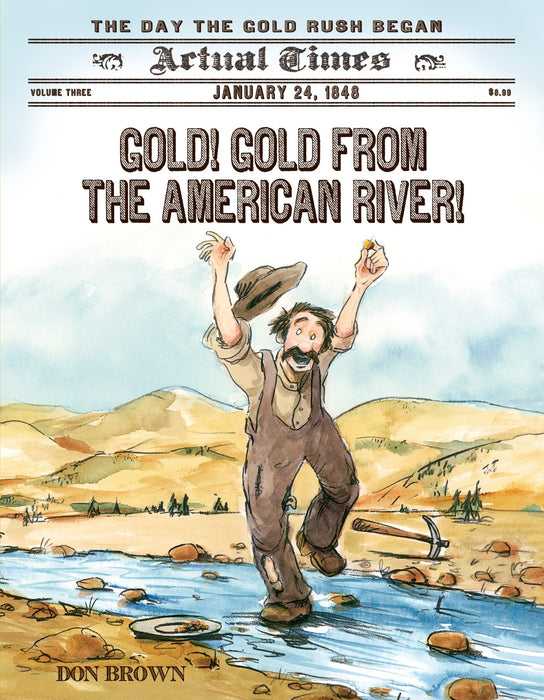 Gold! Gold from the American River!