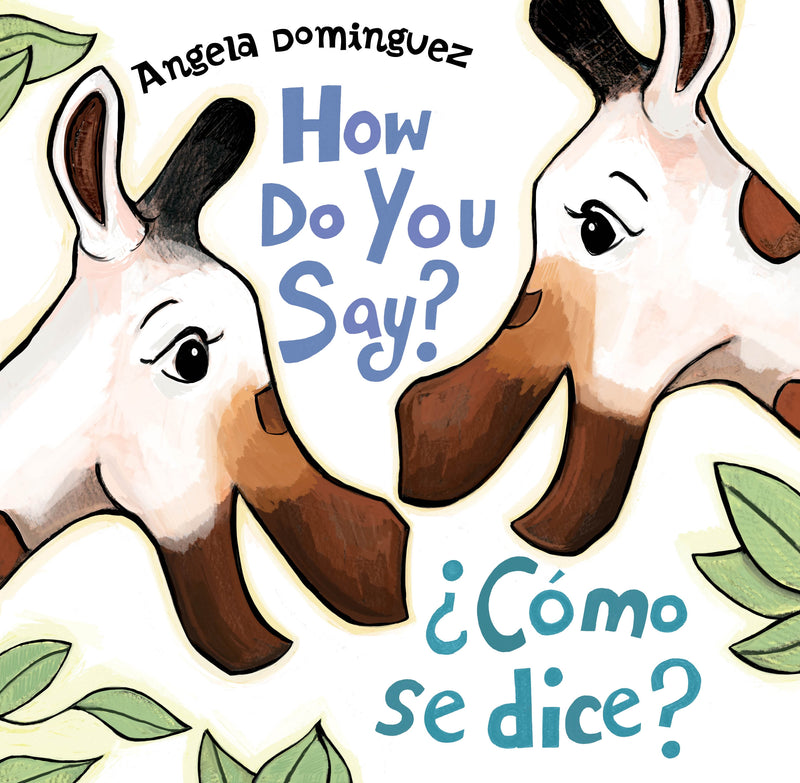 How Do You Say? / Â¿CÃ³mo Se Dice? (Spanish bilingual)
