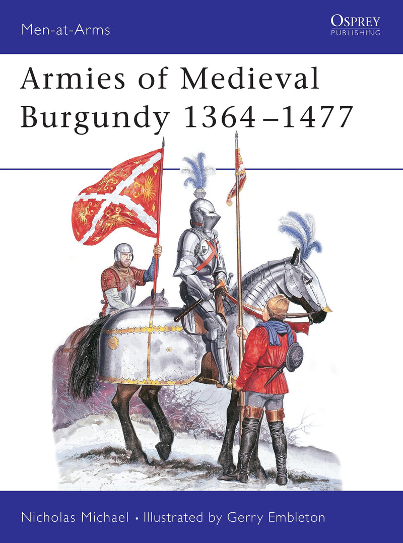 Armies of Medieval Burgundy 1364â€“1477