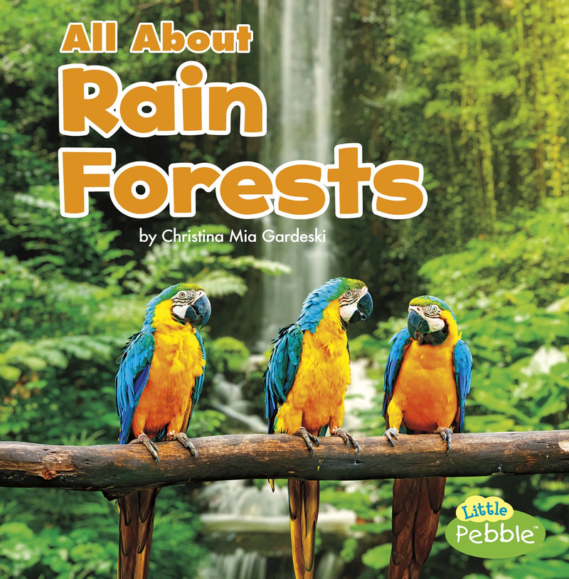 All About Rain Forests