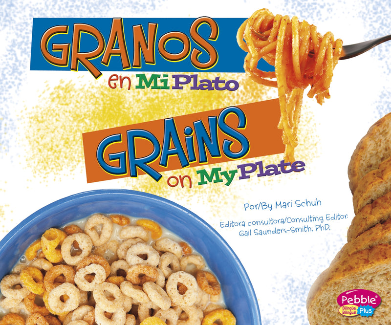 Granos en MiPlato/Grains on MyPlate